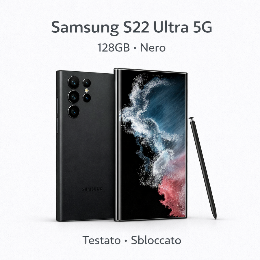 Samsung Galaxy S22 Ultra 5G 128GB Nero – Come Nuovo – Testato – Perfetto